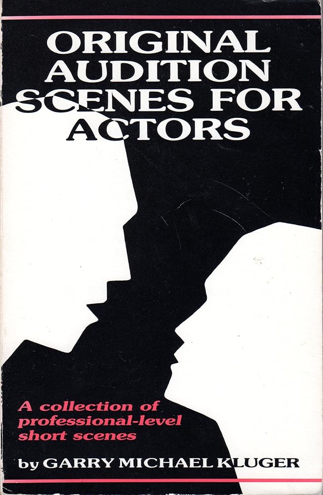 Original Audition Scenes for Actors: A Collection of Professional-Level Short Scenes cover image
