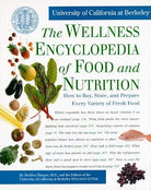 The Wellness Encyclopedia of Food and Nutrition cover image