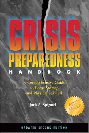 Crisis Preparedness Handbook: A Comprehensive Guide to Home Storage and Physical Survival cover image
