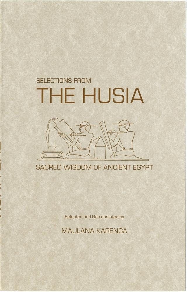 Selections from the Husia: Sacred Wisdom of Ancient Egypt cover image