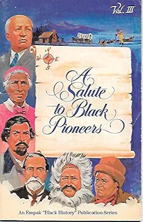 A Salute to Black Pioneers (Empak Black History Publication Series, Vol. 3) cover image