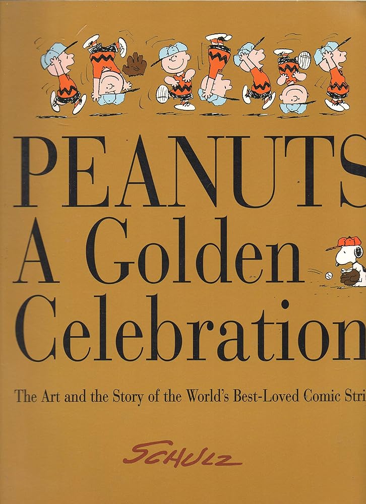 Peanuts - A Golden Celebration: The Art and the Story of the World's Best-Loved Comic Strip cover image