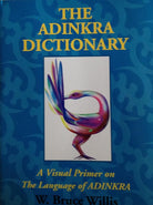 The Adinkra dictionary: A visual primer on the language of Adinkra cover image
