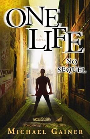 One Life No Sequel: Tomorrows Not Promised cover image