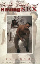 Single, Saved, and Having Sex cover image