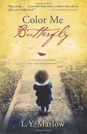 Color Me Butterfly: A True Story of Courage, Hope and Transformation cover image