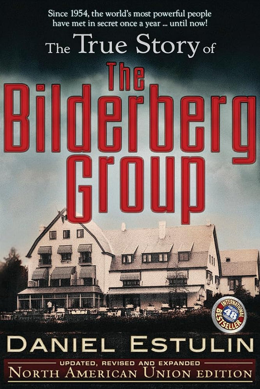 The True Story of the Bilderberg Group cover image