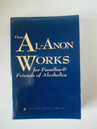 How Al-Anon Works for Families & Friends of Alcoholics by Al-Anon Family Groups (2008) Paperback cover image