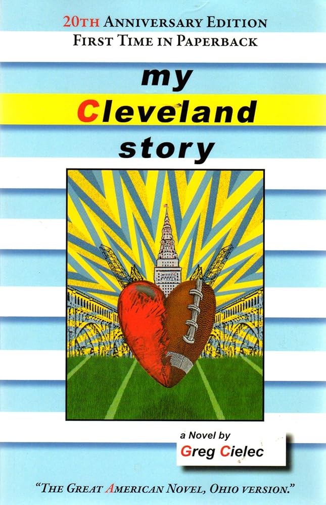 My Cleveland Story "The Great American Novel, Ohio Version." cover image