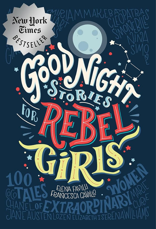 Good Night Stories for Rebel Girls: 100 Tales of Extraordinary Women cover image