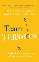 Team Turnarounds: A Playbook for Transforming Underperforming Teams cover image