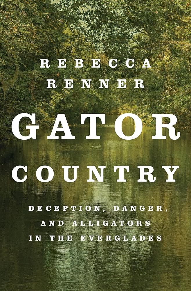 Gator Country: Deception, Danger, and Alligators in the Everglades cover image