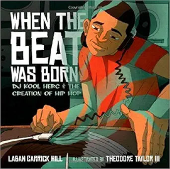 When the Beat Was Born: DJ Kool Herc and the Creation of Hip Hop cover image