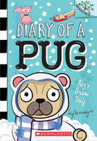 Pug’s Snow Day: A Branches Book (Diary of a Pug #2) cover image