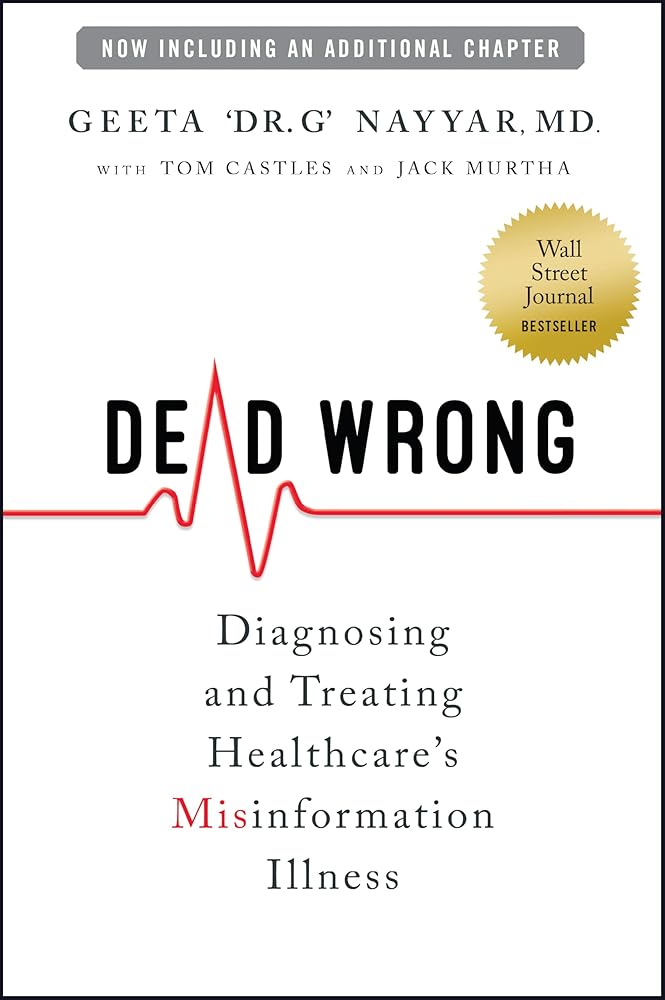 Dead Wrong: Diagnosing and Treating Healthcare's Misinformation Illness cover image