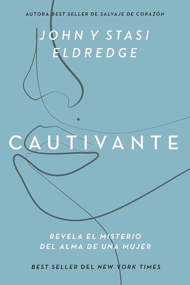 Cautivante, Edición ampliada: Revela el misterio del alma de una mujer (Spanish Edition) cover image