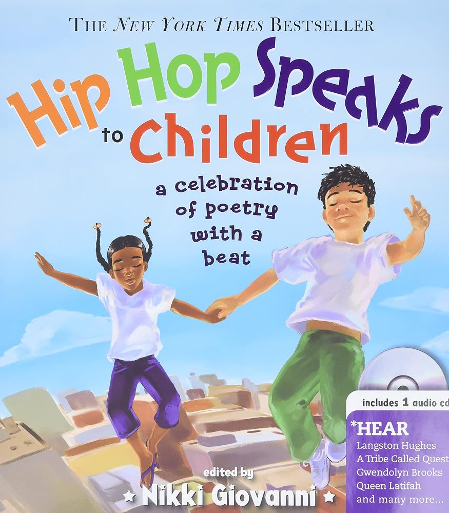 Hip Hop Speaks to Children: 50 Inspiring Poems with a Beat (A Poetry Speaks Experience for Kids, From Tupac to Jay-Z, Queen Latifah to Maya Angelou, Includes CD) cover image