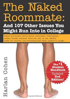 The Naked Roommate: And 107 Other Issues You Might Run into in College cover image