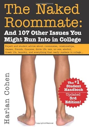 The Naked Roommate: And 107 Other Issues You Might Run into in College cover image