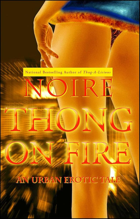 Thong on Fire: An Urban Erotic Tale cover image