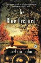 The Blue Orchard: A Novel cover image