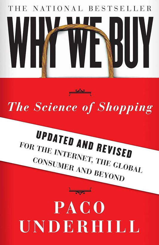 Why We Buy: The Science of Shopping--Updated and Revised for the Internet, the Global Consumer, and Beyond cover image
