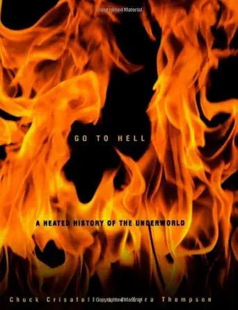 Go to Hell: A Heated History of the Underworld cover image
