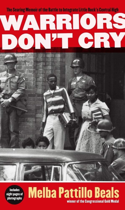 Warriors Don't Cry: A Searing Memoir of the Battle to Integrate Little Rock's Central High cover image