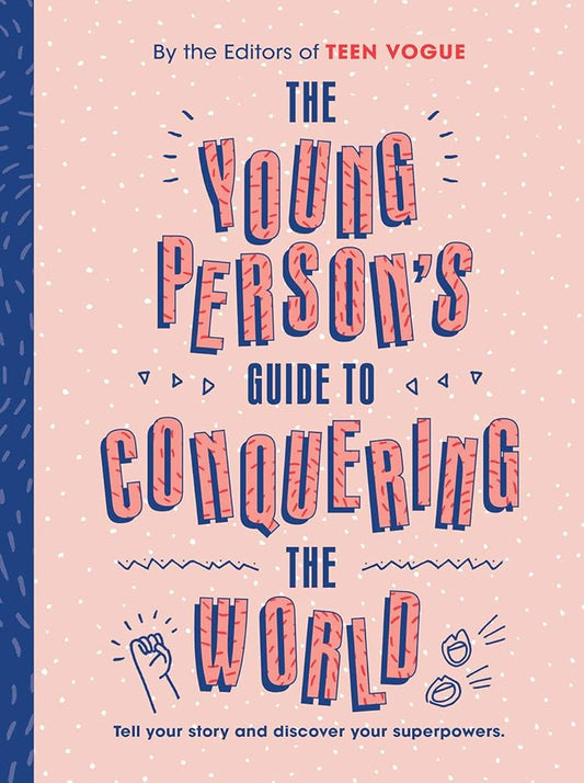 Young Person's Guide to Conquering the World (Guided Journal): A Guided Journal by Teen Vogue cover image