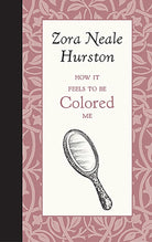 How it Feels to be Colored Me (American Roots) cover image