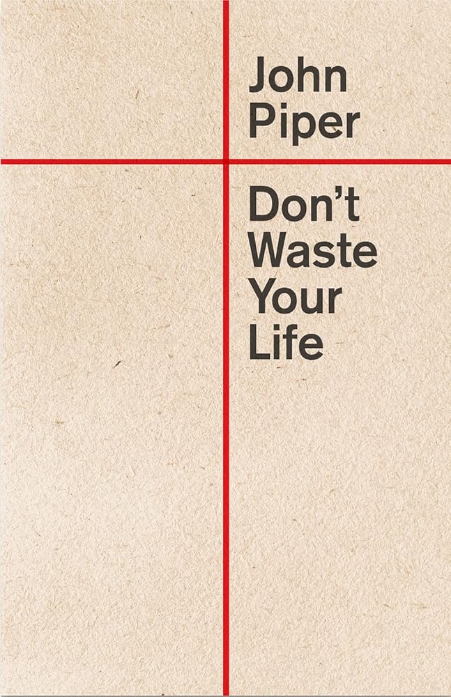 Don't Waste Your Life (Redesign) cover image