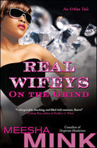 Real Wifeys: On the Grind: An Urban Tale cover image
