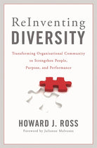 Reinventing Diversity: Transforming Organizational Community to Strengthen People, Purpose, and Performance cover image