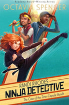 The Case of the Time-Capsule Bandit (1) (Randi Rhodes, Ninja Detective) cover image