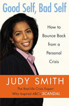 Good Self, Bad Self: How to Bounce Back from a Personal Crisis cover image