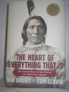 The Heart of Everything That Is: The Untold Story of Red Cloud, an American Legend cover image