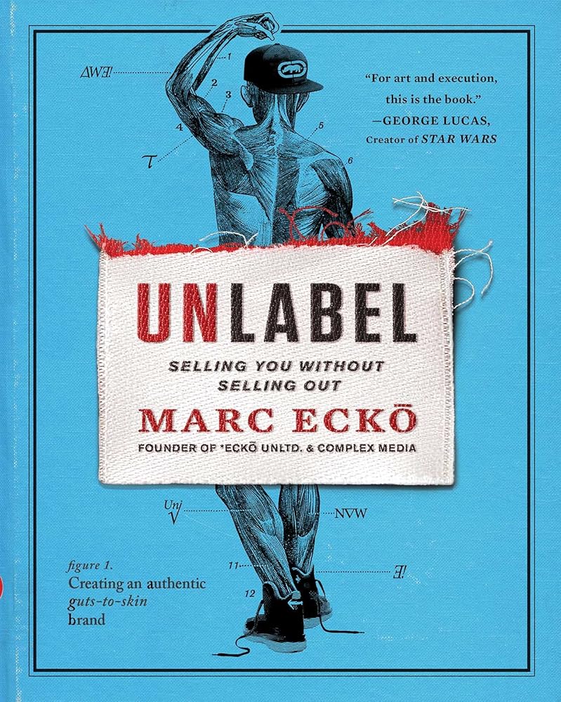 Unlabel: Selling You Without Selling Out cover image