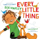 Every Little Thing: Based on the song 'Three Little Birds' by Bob Marley (Preschool Music Books, Children Song Books, Reggae for Kids) cover image