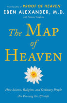 The Map of Heaven: How Science, Religion, and Ordinary People Are Proving the Afterlife cover image
