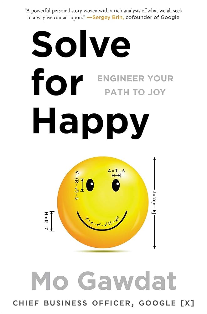Solve for Happy: Engineer Your Path to Joy cover image