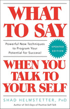 What to Say When You Talk to Your Self cover image