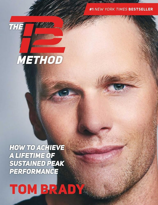 The TB12 Method: How to Achieve a Lifetime of Sustained Peak Performance cover image