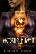 Mostly Human: Book One cover image