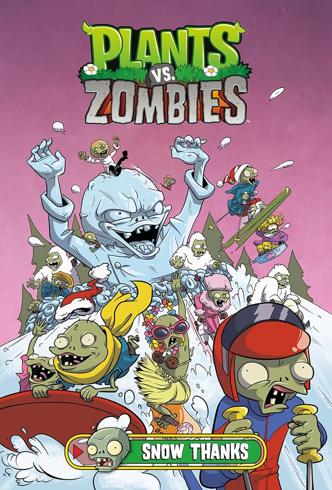 Plants vs. Zombies Volume 13: Snow Thanks (Plants vs. Zombies, 13) cover image