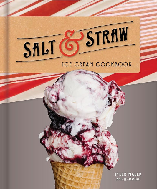 Salt & Straw Ice Cream Cookbook cover image