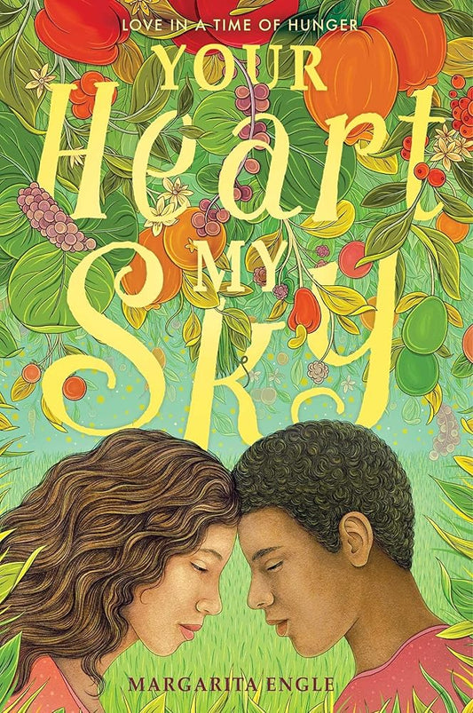 Your Heart, My Sky: Love in a Time of Hunger cover image