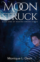 Moonstruck: Book One of Waking Dream Series cover image