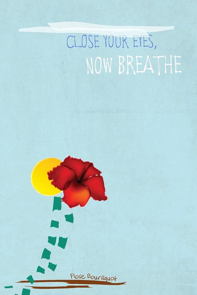 Close Your Eyes, Now Breathe cover image