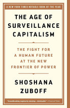 The Age of Surveillance Capitalism: The Fight for a Human Future at the New Frontier of Power cover image
