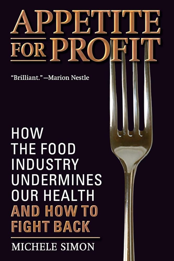 Appetite for Profit: How the food industry undermines our health and how to fight back cover image